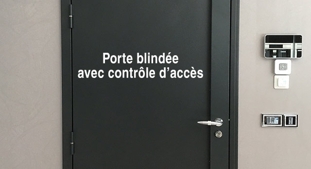 contrôle d'accès et porte blindée